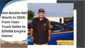 Don Baskin Net Worth in 2026 From Teen Truck Seller to $500M Empire Owner