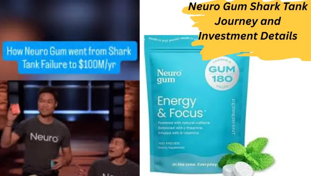 Neuro Gum Shark Tank Journey and Investment Details