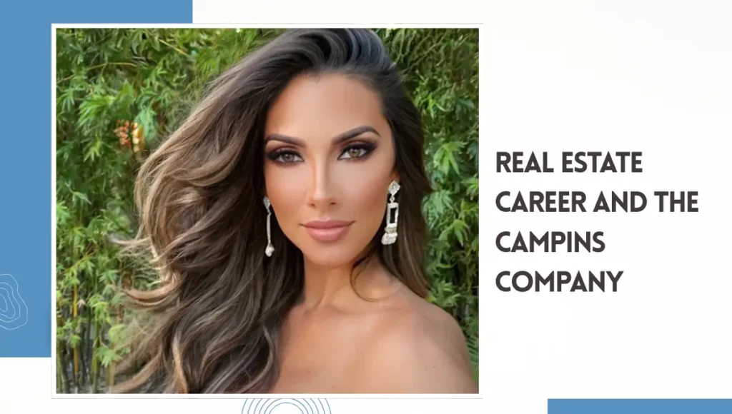 Real Estate Career and The Campins Company
