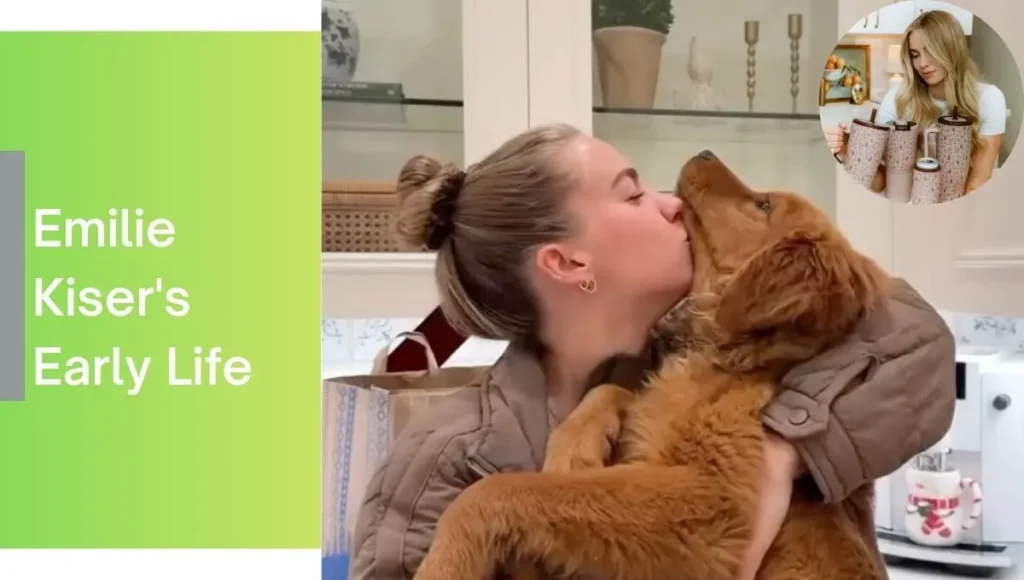 Emilie Kiser's Early Life