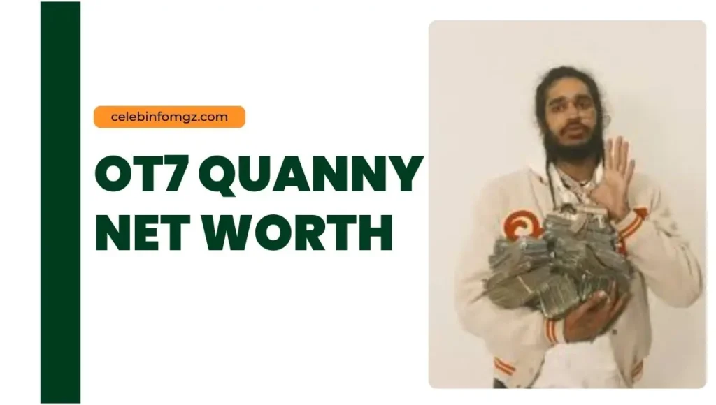 OT7 Quanny Net Worth