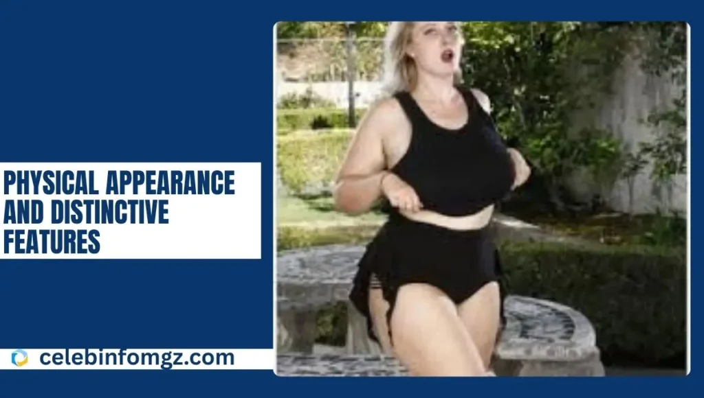 Physical Appearance and Distinctive Features