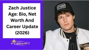 Zach Justice Age Bio, Net Worth And Career Update (2026)