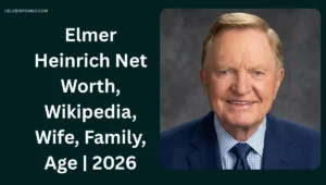Elmer Heinrich Net Worth, Wikipedia, Wife, Family, Age | 2026