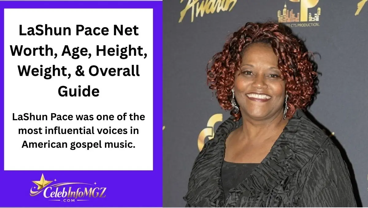 LaShun Pace Net Worth, Age, Height, Weight, & Overall Guide